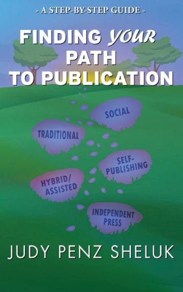 Finding Your Path to Publication: A Step-by-Step Guide