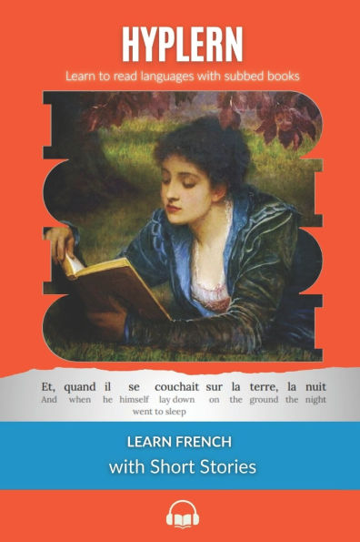Learn French with Short Stories: Interlinear French to English