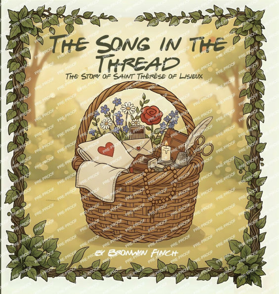 The Song in the Thread - Saint ThÃ¯Â¿Â½rÃ¯Â¿Â½se of Lisieux