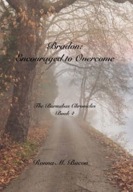 Title: Bradon: Encouraged to Overcome, Author: Ronna Bacon