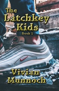 Title: The Latchkey Kids, Author: Vivian Munnoch
