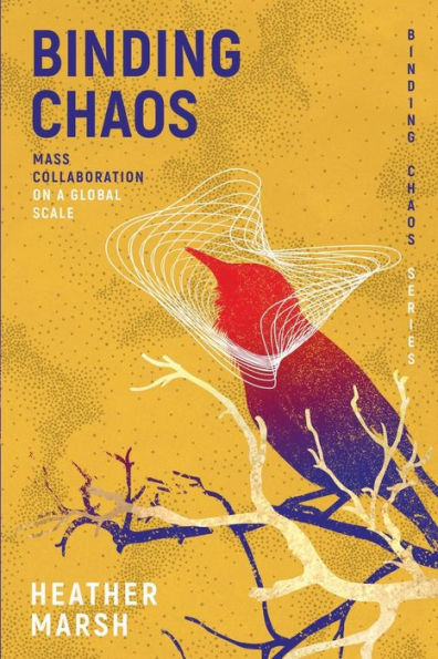 Binding Chaos: Mass collaboration on a global scale