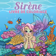 Title: Sirène livre de coloriage: Pour les enfants de 4 à 8 ans, 9-12 ans, Author: Young Dreamers Press