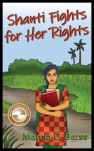 Title: Shanti Fights for Her Rights, Author: Marcia E. Barss