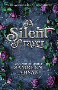 Title: A Silent Prayer - 10th Anniversary Edition, Author: Samreen Ahsan