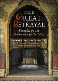 Title: The Great Betrayal, Author: Hugh Ross Williamson