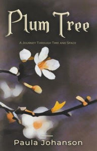 Title: Plum Tree, Author: Paula Johanson