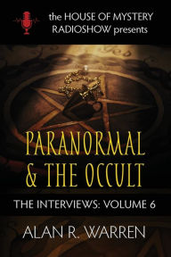 Title: Paranormal & the Occult: House of Mystery Presents, Author: Alan R Warren