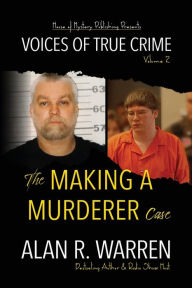 Title: Making A Murderer Case, Author: Alan R Warren