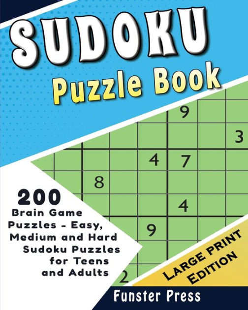 Sudoku Puzzle Book 200 Brain Game Puzzles Easy, Medium and Hard