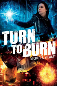 Title: Turn to Burn, Author: Michael F Stewart