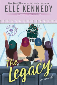 Title: The Legacy (Off-Campus, #5), Author: Elle Kennedy