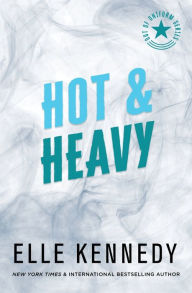 Hot and Heavy (Heat It Up\ Heat of the Night\ The Heat Is On) (Out of Uniform Prequel #2)