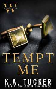 Title: Tempt Me, Author: K a Tucker