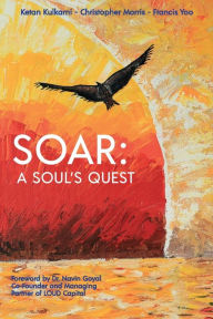 Title: Soar: A Soul's Quest, Author: Ketan Kulkarni