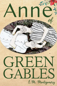 Title: Anne of Green Gables, Author: L M Montgomery