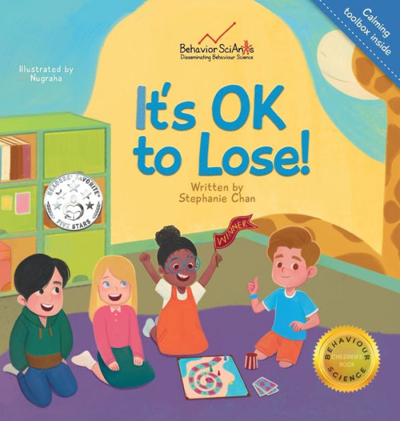 It's OK to Lose!: A Children's Book about Dealing with Losing in Games, Being a Good Sport, and Regulating Difficult Emotions and Feelings