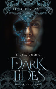 Title: Dark Tides, Author: Kimberly Vale