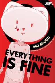 Title: Everything is Fine Volume One: A WEBTOON Unscrolled Graphic Novel, Author: Mike Birchall