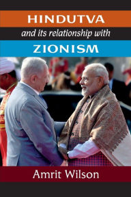 Title: Hindutva and its relationship with Zionism, Author: Amrit Wilson