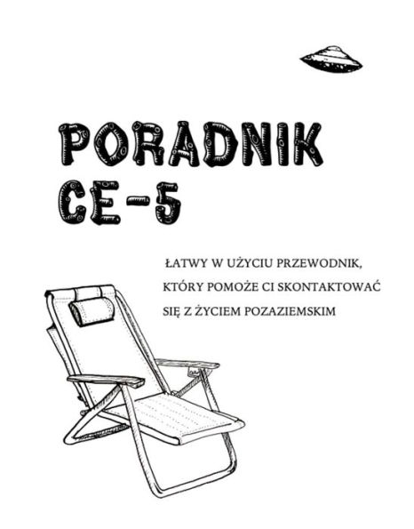 PORADNIK CE-5: Latwy w uzyciu przewodnik, który pomoze ci skontaktowac sie z zyciem pozaziemskim