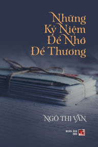 Title: Nh?ng K? Ni?m D? Nh? D? Thuong (revised - color), Author: Thi Van Ngo