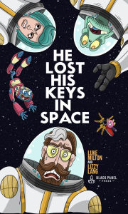 Title: He Lost His Keys in Space, Author: Lizzy Lang