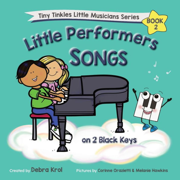 Little Performers Book 2 Songs on 2 Black Keys