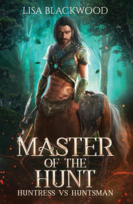 Title: Master of the Hunt, Author: Lisa Blackwood