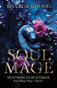 Title: Soul Mage, Author: Lisa Blackwood