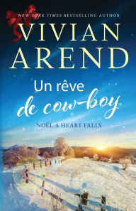 Title: Un rï¿½ve de cow-boy, Author: Vivian Arend