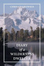 Diary of a Wilderness Dweller