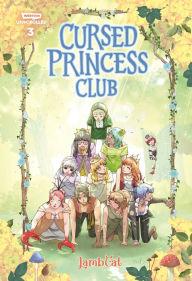 Title: Cursed Princess Club Volume Three: A WEBTOON Unscrolled Graphic Novel, Author: LambCat