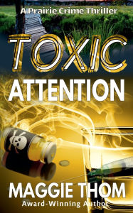 Title: Toxic Attention, Author: Maggie Thom
