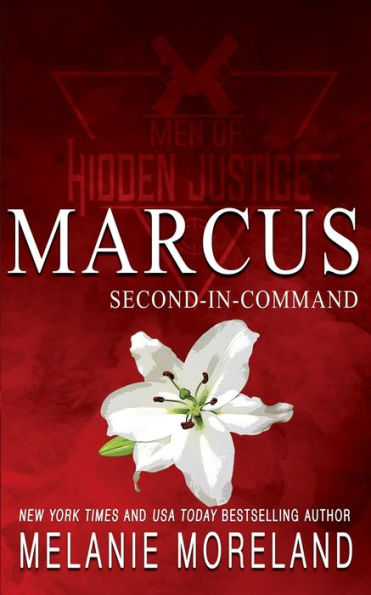 Second-In-Command - Marcus: A action-packed rescue romance