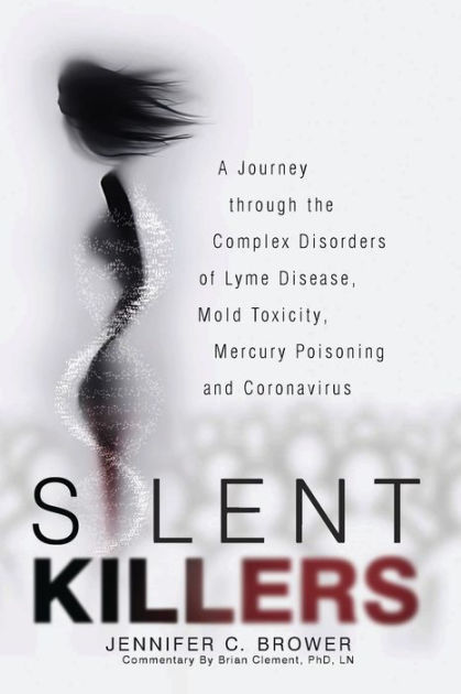 Silent Killers: A Journey Through The Complex Disorders Of Lyme Disease ...