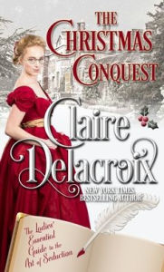 Title: The Christmas Conquest, Author: Claire Delacroix