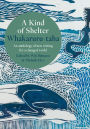 A Kind of Shelter Whakaruru-taha: An anthology of new writing for a changed world