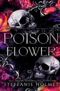 Title: Poison Flower: Luxe edition, Author: Steffanie Holmes