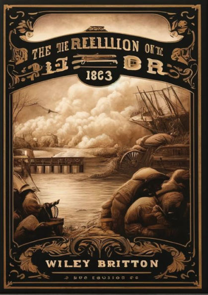 Memoirs Of The Rebellion On The Border, 1863