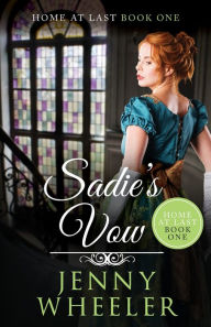 Title: Sadie's Vow, Author: Jenny Wheeler