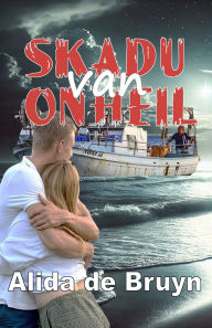 Title: Skadu van Onheil, Author: Alida de Bruyn