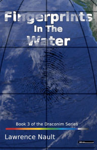Title: Fingerprints In The Water, Author: Lawrence Nault