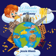 Title: Le Monde Savoureux de Tommy, Author: Jessie Hionis