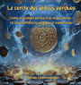 Le cercle des piï¿½ces perdues: Un recueil d'histoires magiques et de mystï¿½re pour les 9-12 ans