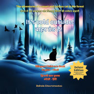 Title: It's cold outside! / बाहर ठंड है!: A cat adventure and forest animal bilingual English - Hindi story for kids / बच्चों के लिए ए&#, Author: Belinda Chavremootoo