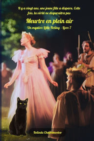 Title: Meurtre en plein air: Le passÃ¯Â¿Â½ joue encore... et tue toujours, Author: Belinda Chavremootoo