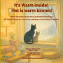 It's warm inside! / Het is warm binnen!: A bilingual children's story about kindness and trust with a winter cat rescue and pet adoption / Een tweetalig kinderboek over vriendelijkheid en vertrouwen met een winterkattenredding en huisdieradoptie