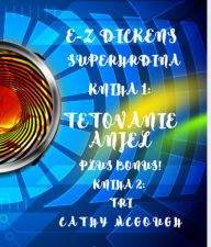 Title: E-Z DICKENS SUPERHRDINA KNIHY 1 A 2 SLOVAK EDITION: TETOVANIE ANJEL; TRI, Author: Cathy McGough