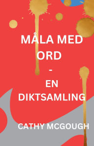 Title: Mï¿½la Med Ord - En Diktsamling Swedish Edition, Author: Cathy McGough